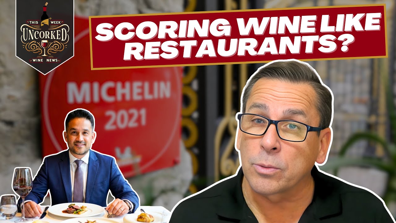 Michelin Goes Global With Its Own Wine Scores - This Week Uncorked Episode 74