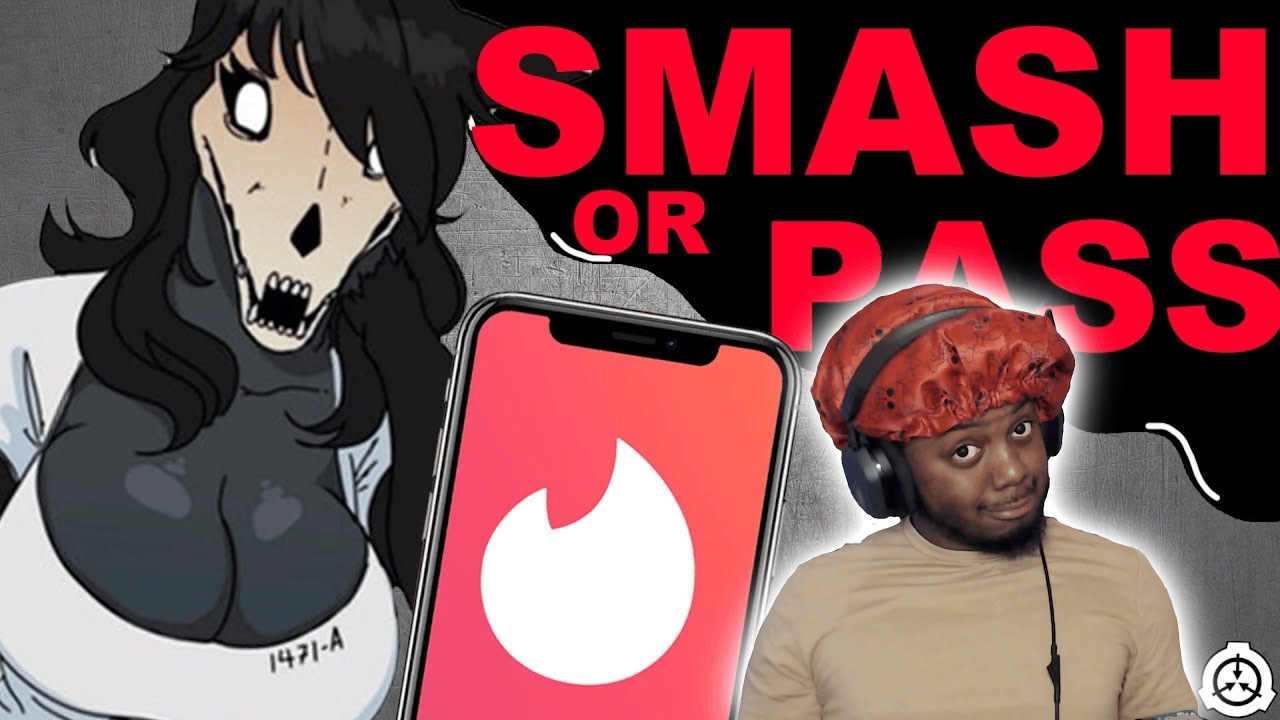 SCP FOUNDATION - SMASH OR PASS REACTION