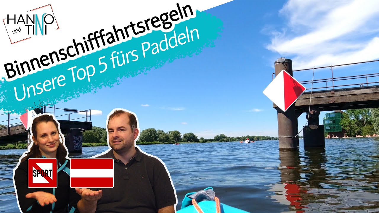 Paddel-Regeln &ndash; Unsere Top 5 f&uuml;rs Paddeln auf Binnengew&auml;ssern | Hanno und Tini