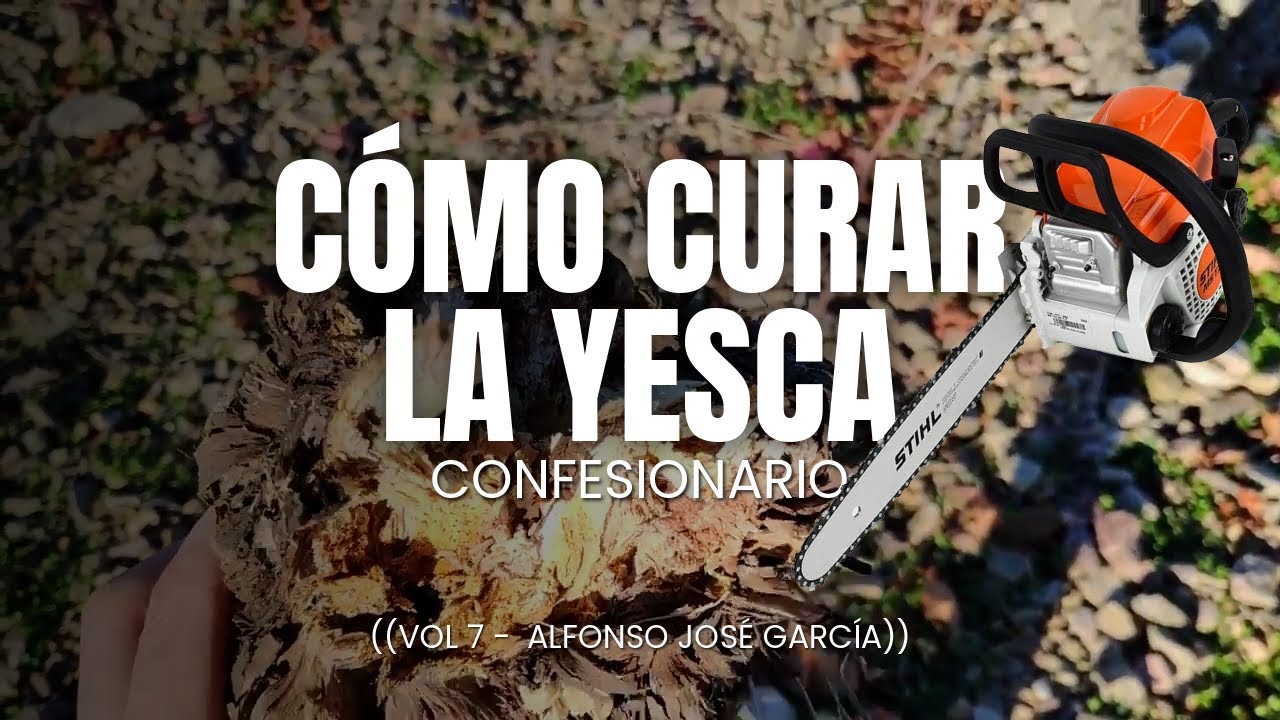 Confesiones: Cómo curar la yesca