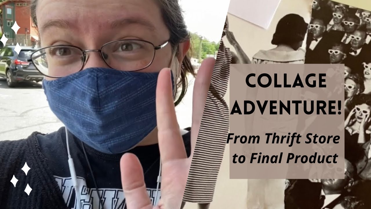 Collage Adventure! ✨ Thrift Store Haul to Process and Final Piece