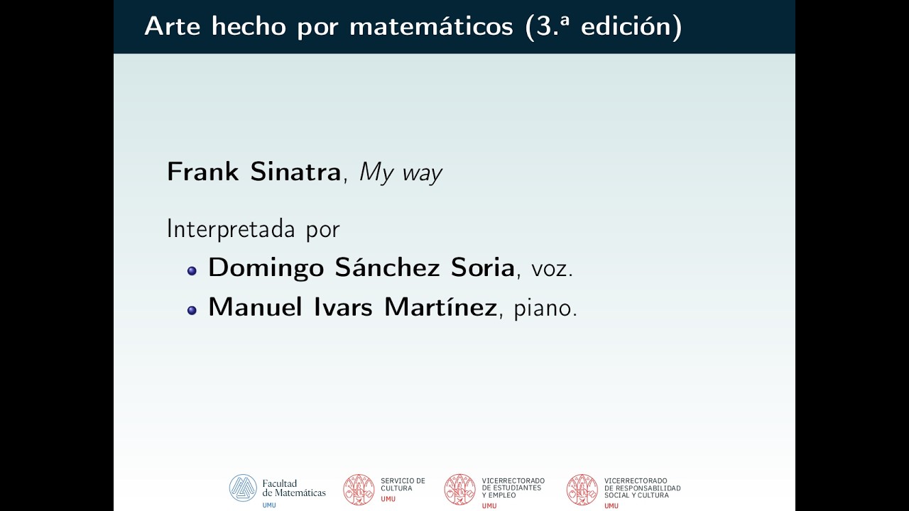 Arte hecho por matemáitcos - My way - Domingo Sánchez y Manuel Ivars