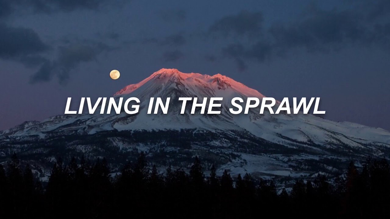 Sprawl II (Mountains Beyond Mountains) / Arcade Fire - Lyrics