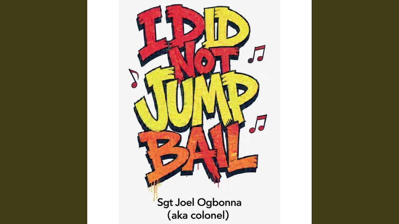 I DID NOT JUMP BAIL
