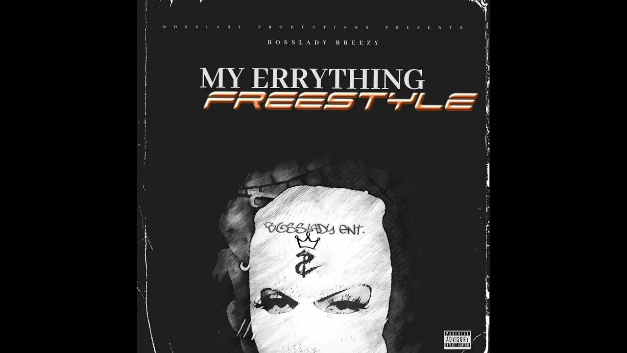 B LOVE MY EVERYTHING FREESTYLE