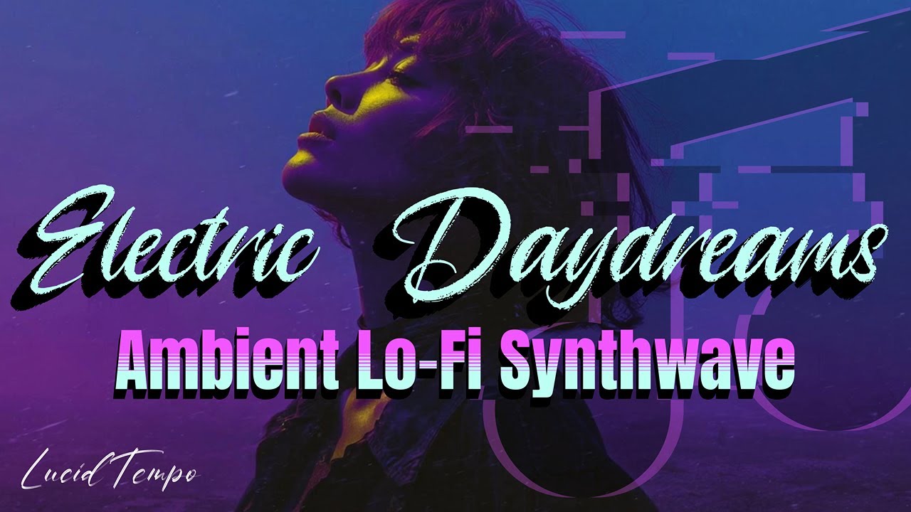 Electric Daydreams: Soft Synthwave Escape for Late-Night Vibes
