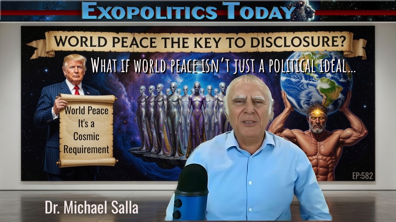 Trump, the Galactic Federation & 3/I Atlas: Is World Peace the Key to Disclosure?