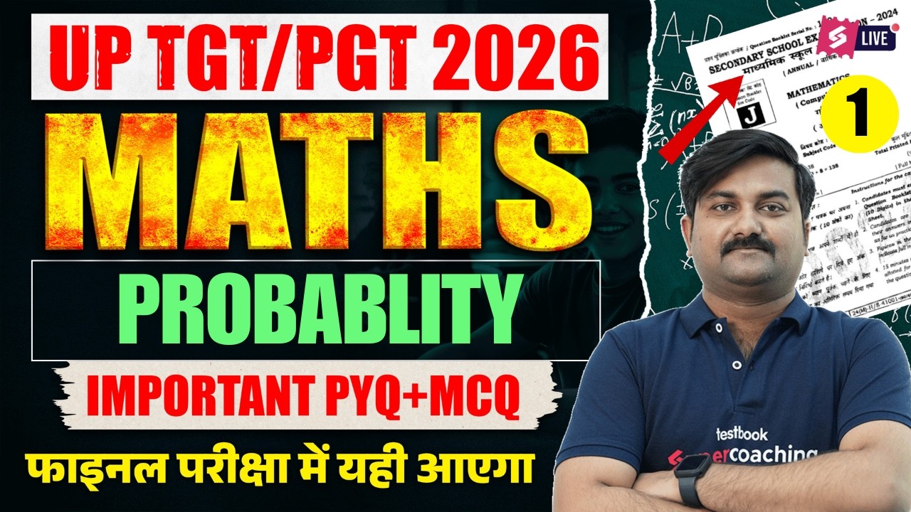 UP TGT PGT Maths Classes 2026 | Probability| TGT PGT Maths By Ankit Sir