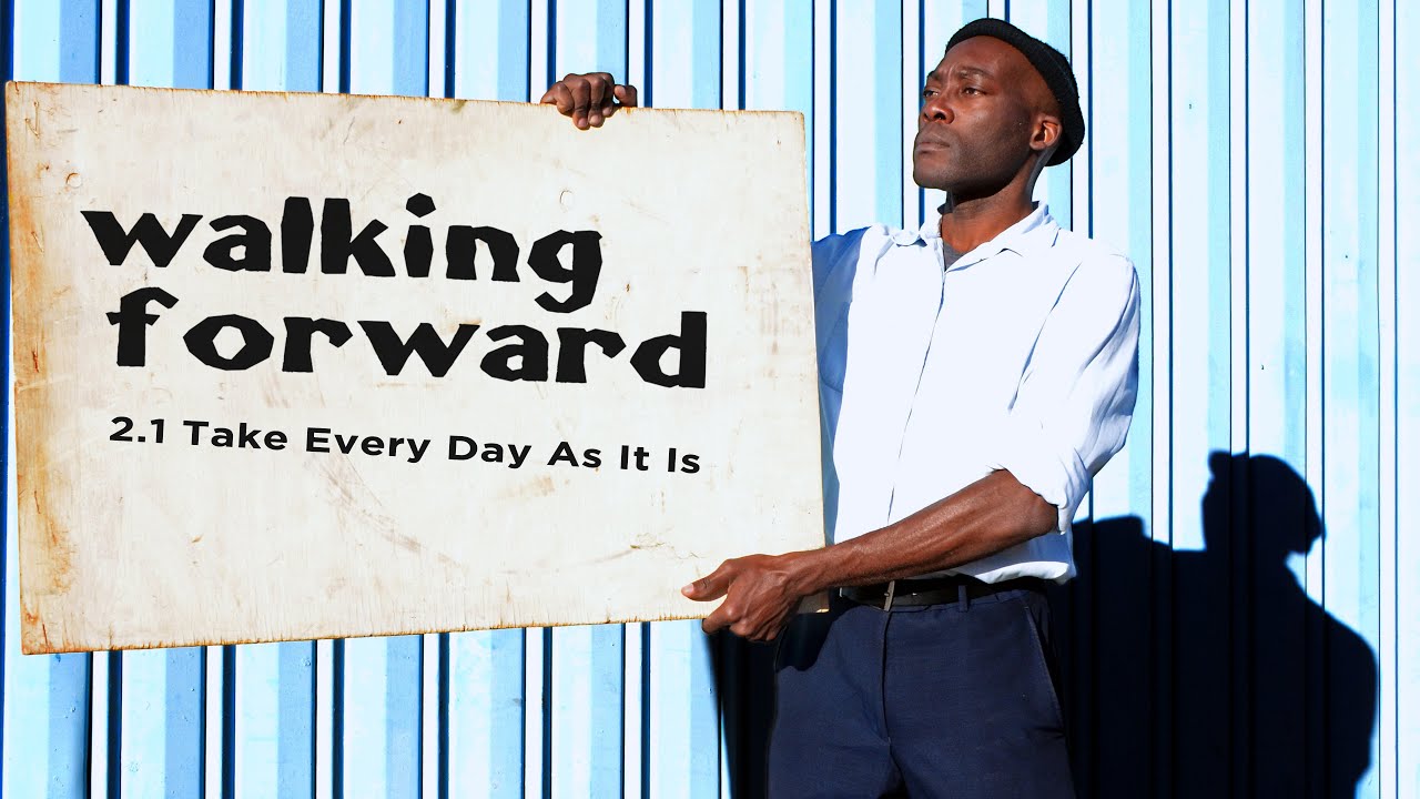 WALKING FORWARD🚶🏿2.1 Take Every Day As It Is • AFRICAN WEB SERIES 2021