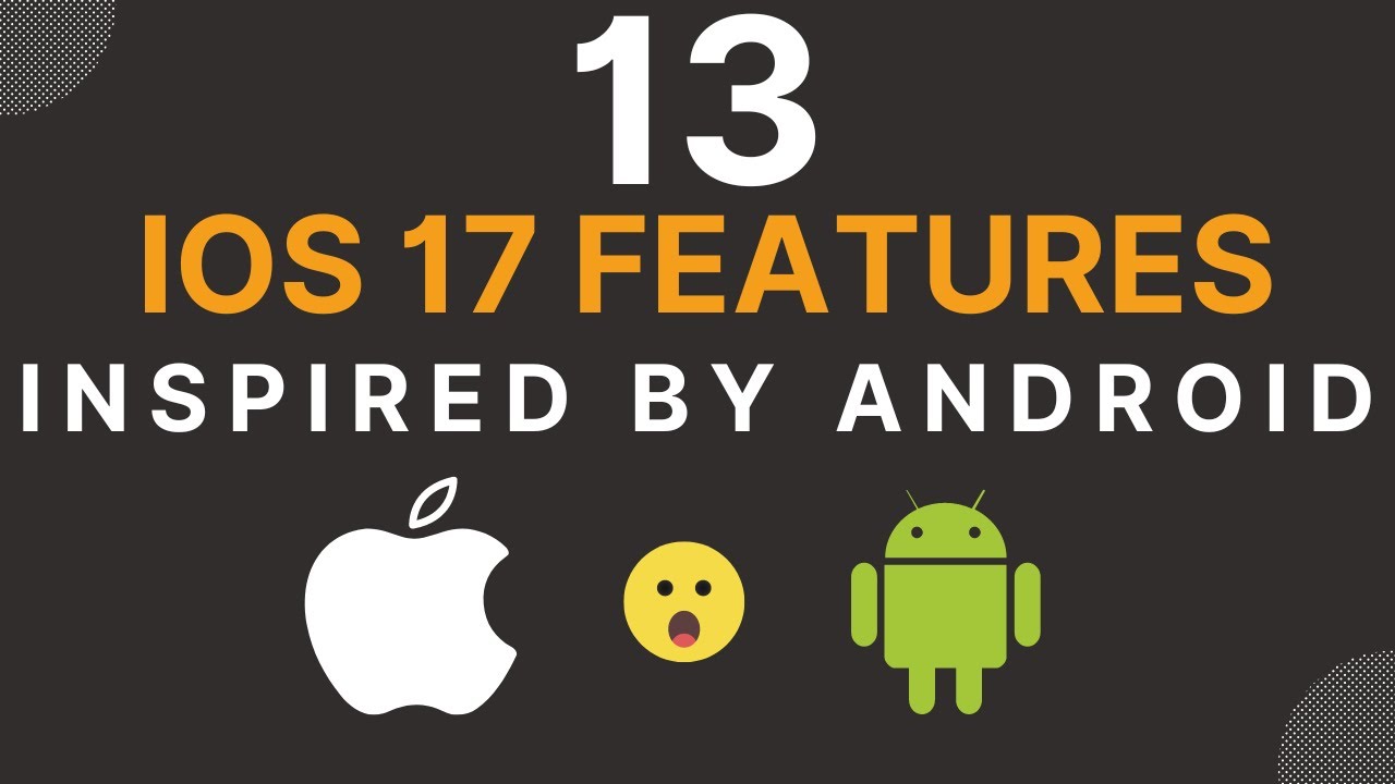 iOS 17 Features inspired by Android I iOS 17 Features in Hindi