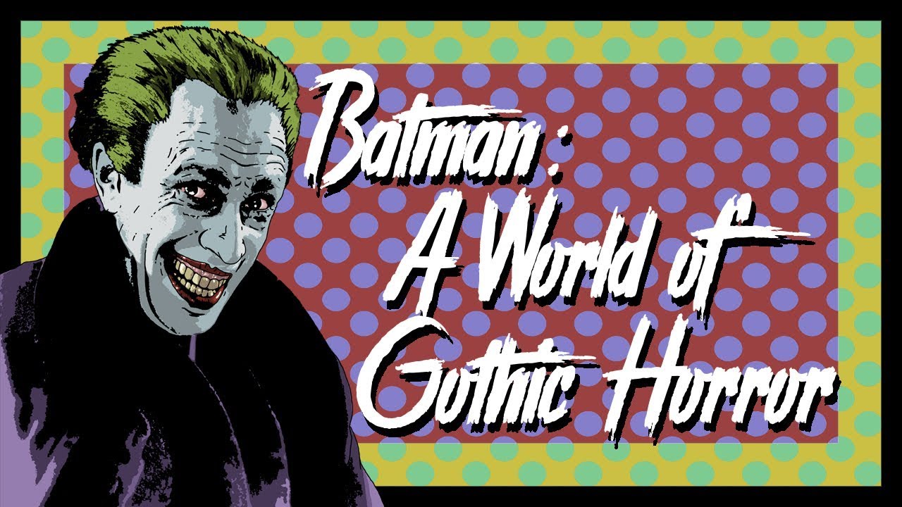 A World of Gothic Horror: The Problem With Modern Batman Stories