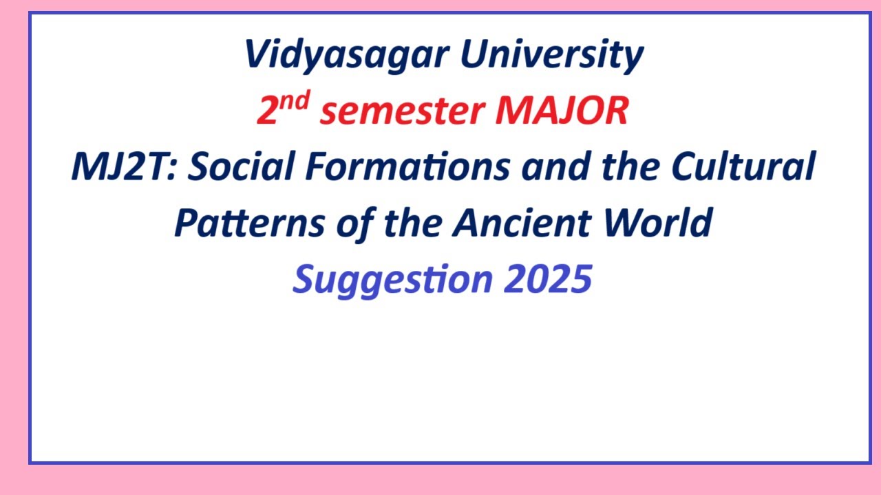 Vidyasagar University BA 2nd semester hisstory major MJ  2  Sggestion 2025