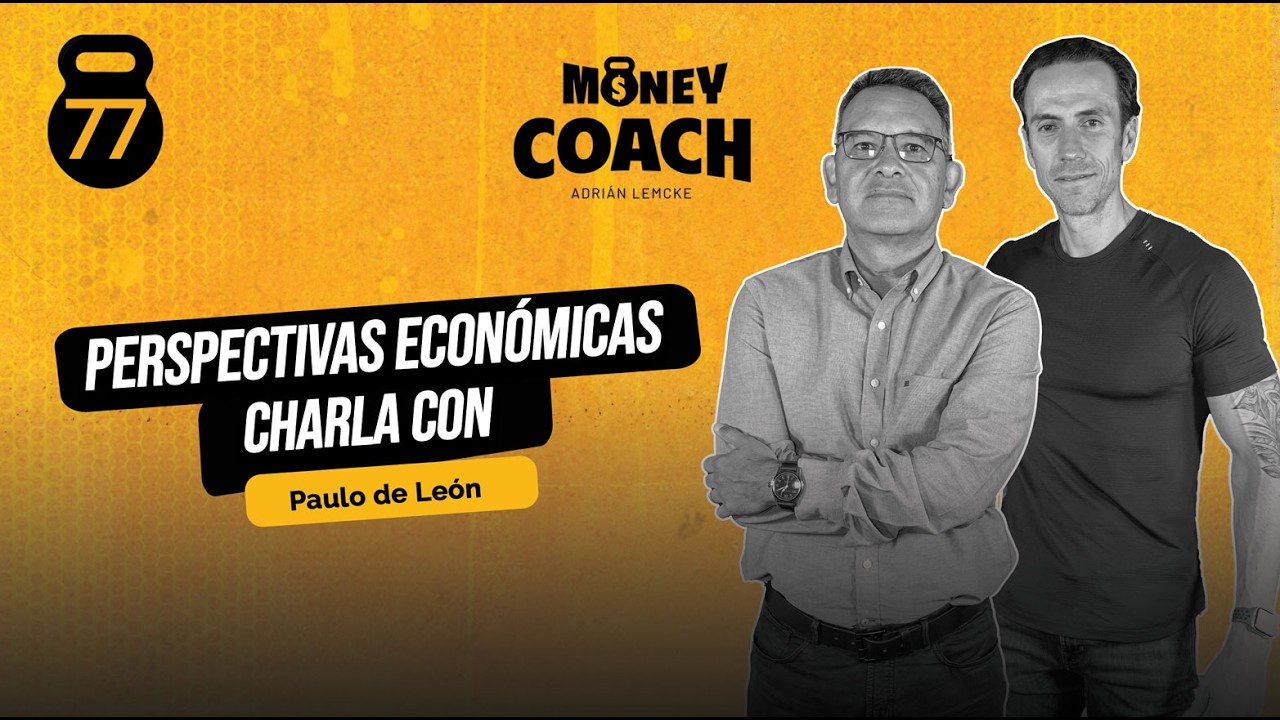 77 | Perspectivas económicas charla con Paulo De León