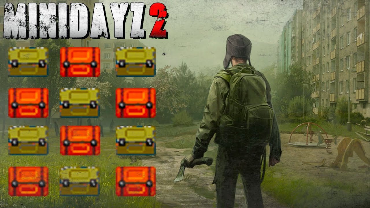 Исследую Новые Сундуки ☣️ Mini DayZ 2