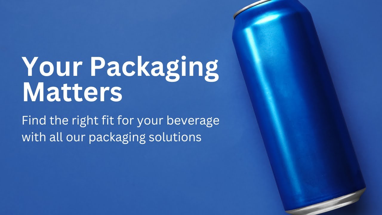 Package Your Product with Purpose - Beverage Packaging Sourcing