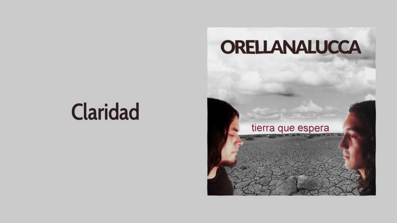Orellana Lucca - Claridad (TIERRA QUE ESPERA)