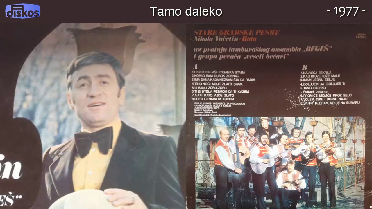 Nikola Vucetin Bata - Tamo daleko - (Audio 1977)