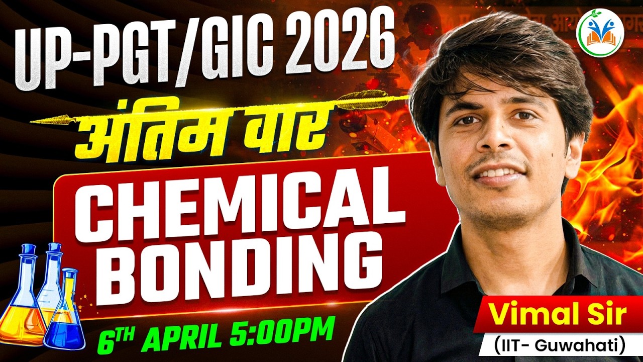 UP PGT Chemistry | UP GIC Chemistry | Chemical Bonding  One Shot | UP PGT/GIC Chemistry Classes