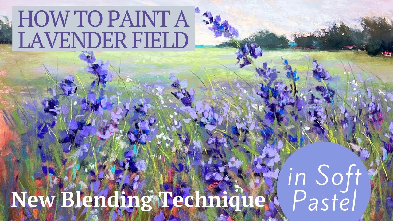 How to Paint a Lavender Field in Soft Pastel - with NEW Blending Technique