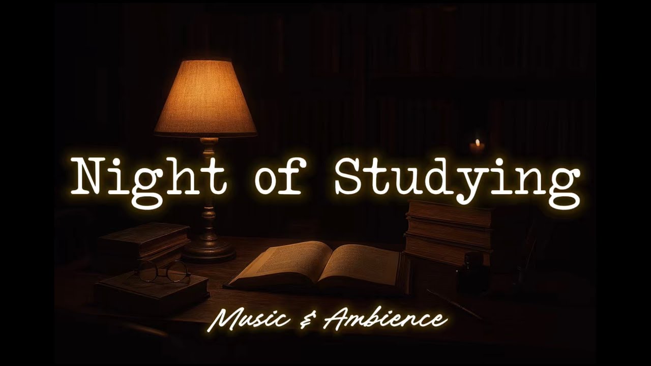 Night of Studying 📖 | Music & Ambience (1 HOUR)
