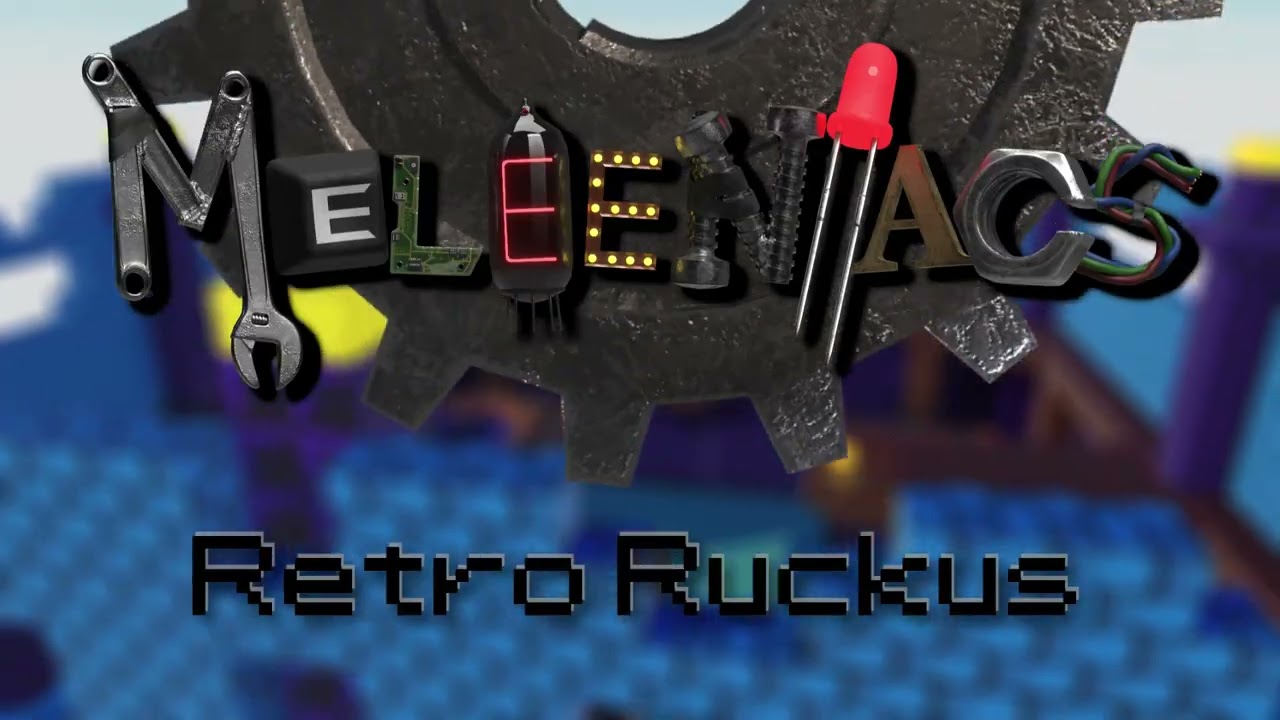 Retro Ruckus (MELEENIACS OST)