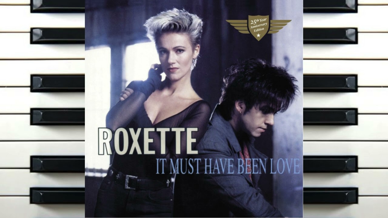 Roxette - It must have been love | Piano Cover by Nathan