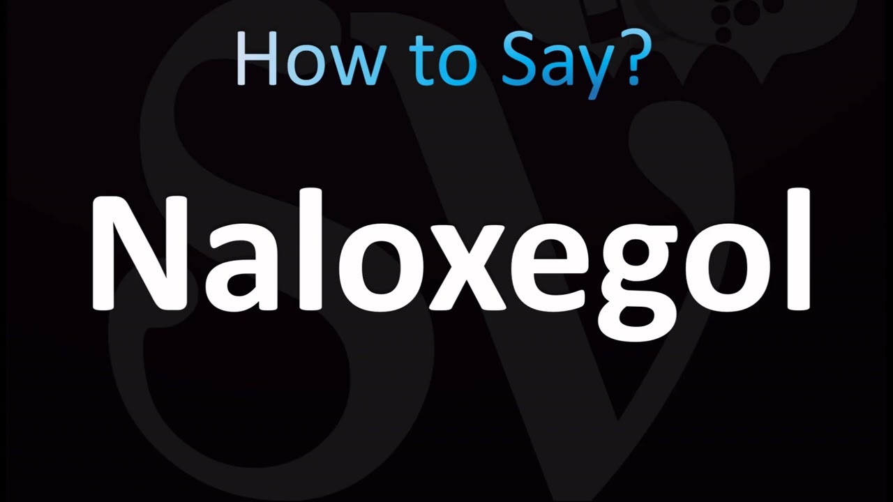 How to Pronounce Naloxegol (CORRECTLY!)