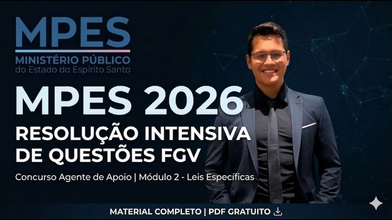 MPES 2026 - RESOLUÇÃO INTENSIVA DE QUESTÕES FGV