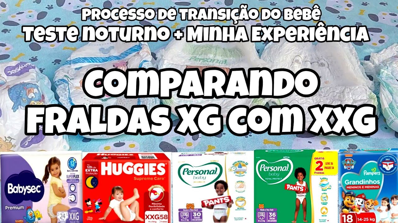 COMPARANDO FRALDAS XG COM XXG ❤️ COM TESTE NOTURNO/MINHA EXPERIÊNCIA NA TRANSIÇÃO DO BEBÊ 💙🥰