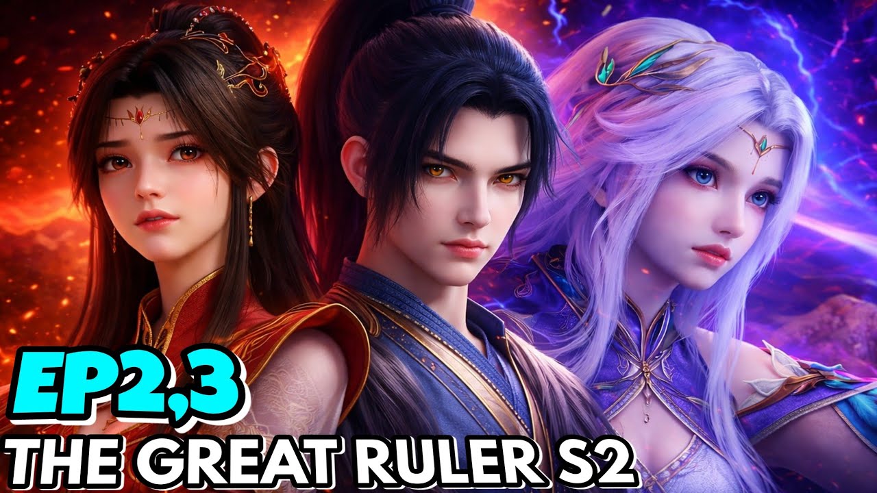 The Great Ruler New Anime Season 2 Episode 2 & 3 Explained In Hindi | The Great Ruler Season 2 