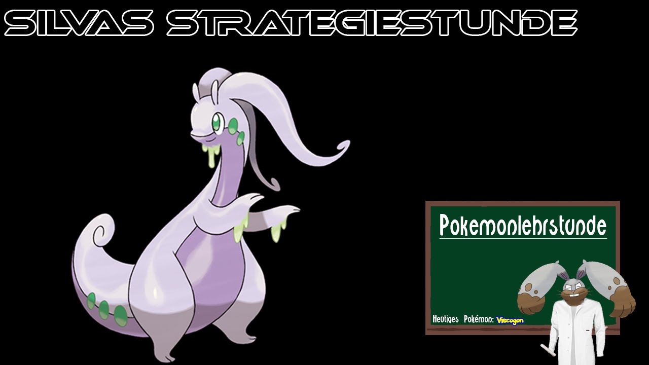 Silva&acute;s Strategiestunde #20 Viscogon | Goodra  [Silva]