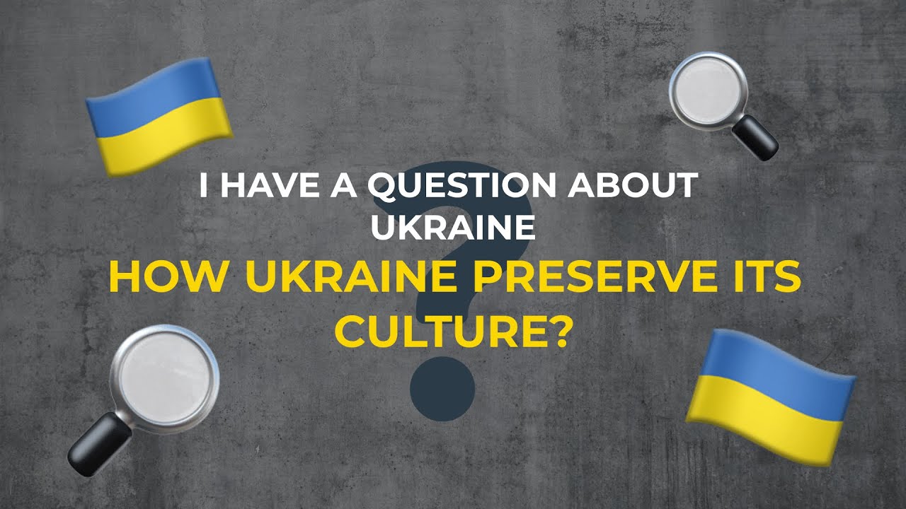 Как Украине удалось сохранить свою культуру?