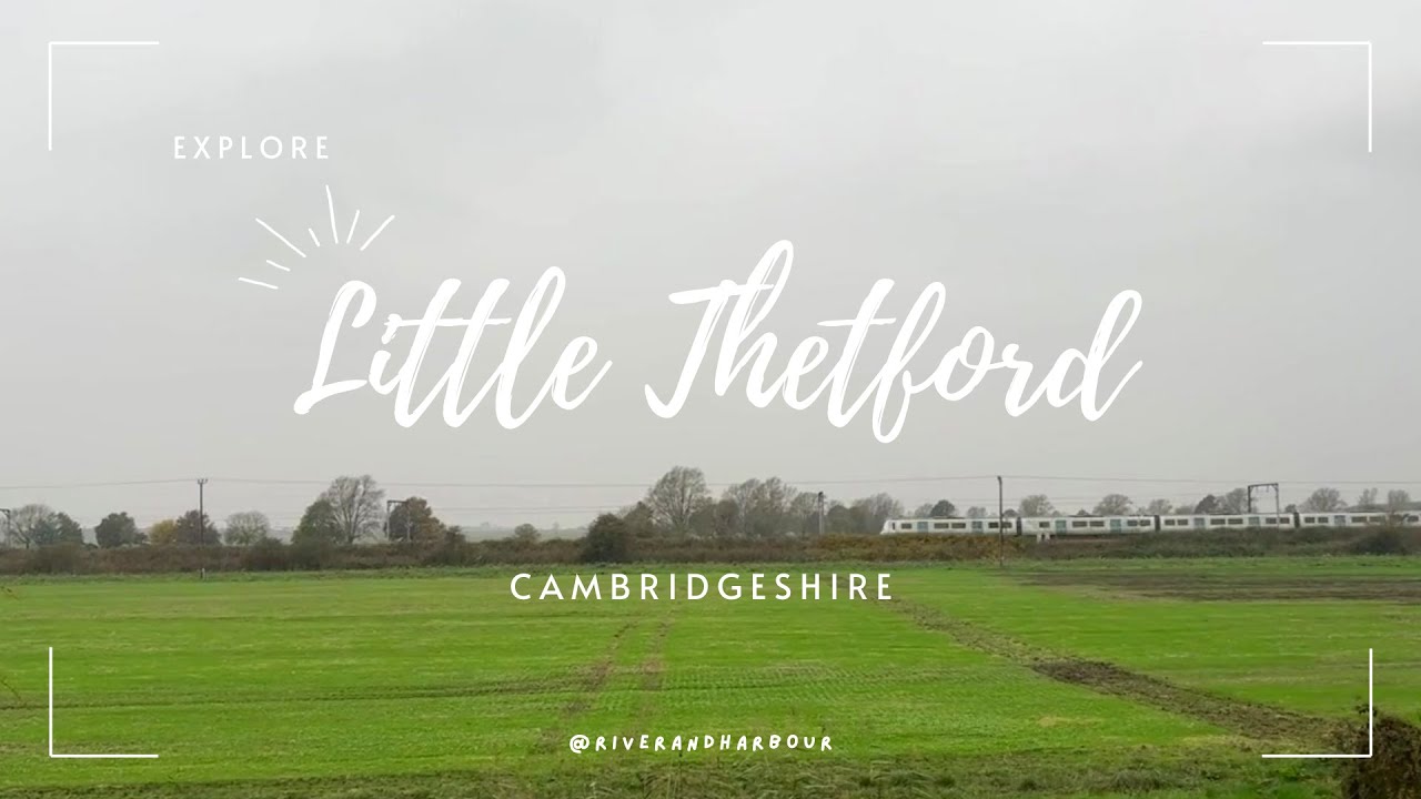 Exploring Little Thetford, Ely | Village Life | Countryside | Cambridgeshire | England