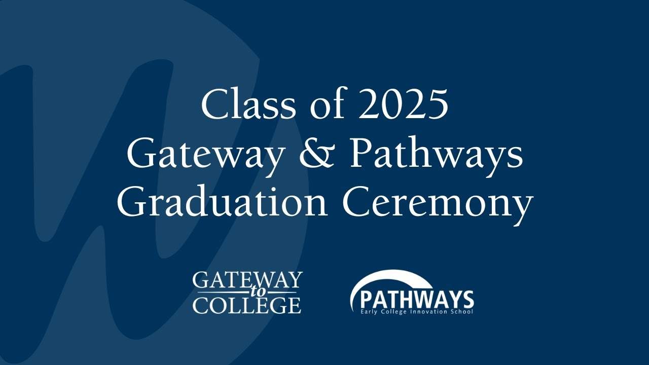 2025 MWCC Gateway & Pathways Graduation Ceremony