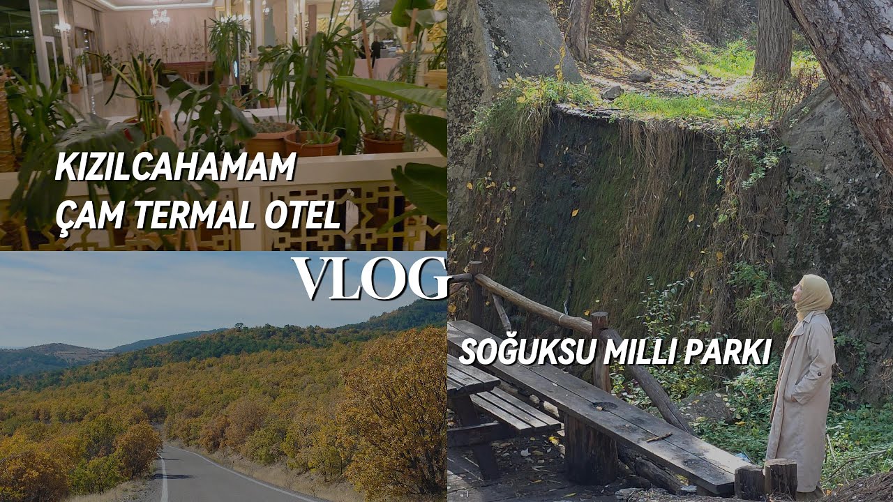 Vlog | Kızılcahamam Çam Termal Otel | Soğuk Su Milli Parkı #vlog #keşfet