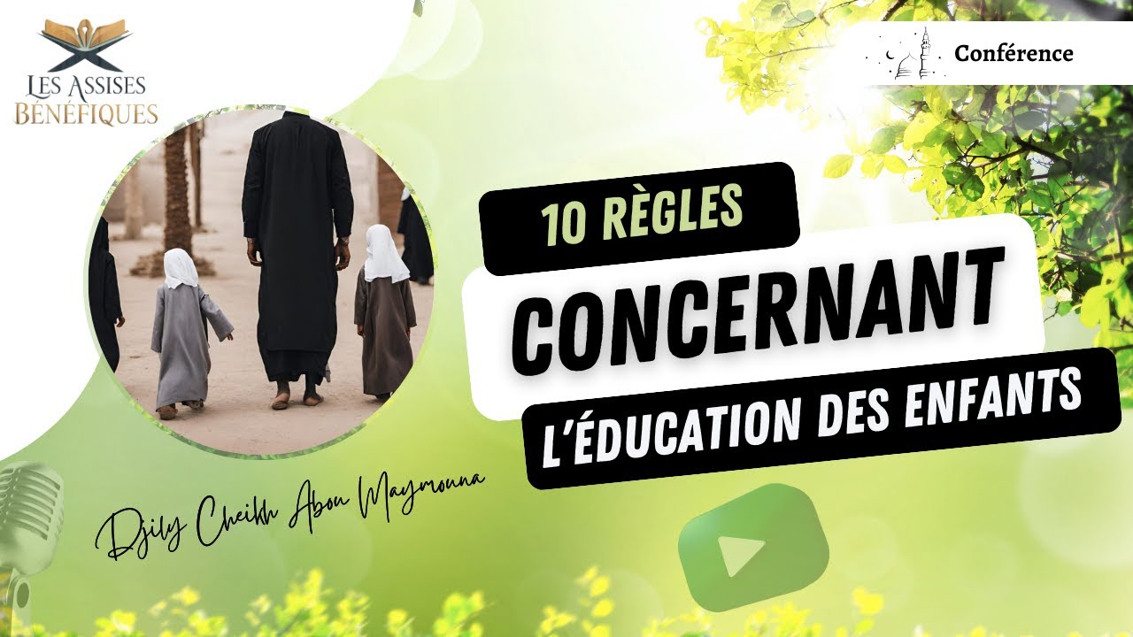 Conférence : 10 règles concernant l'éducation des enfants