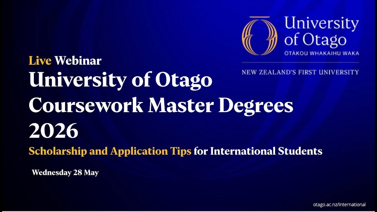 University of Otago Coursework Master Degrees 2026 Webinar for International Students