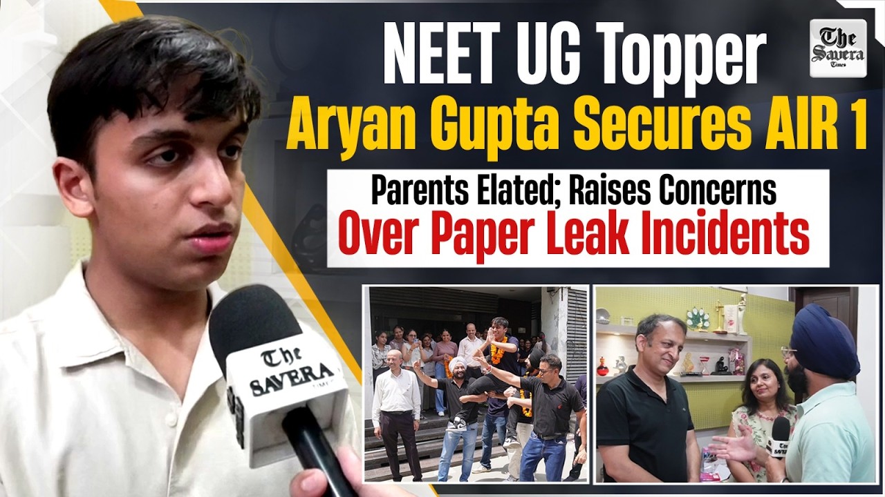 NEET UG Topper Aryan Gupta Secures AIR 1, Parents Elated; Raises Concerns Over Paper Leak Incidents