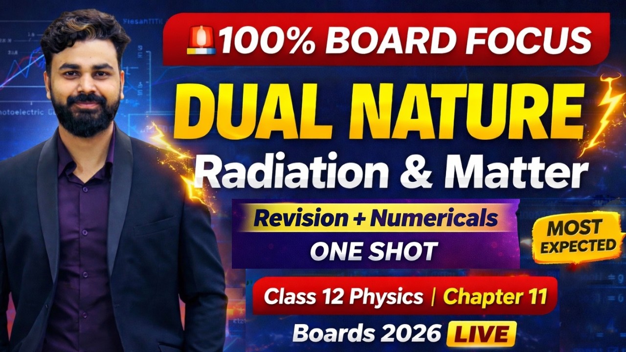 🚨100% Board Focus | Dual Nature of Radiation & Matter, 12th Physics Ch-11 | PYQs + Numericals LIVE 🔥