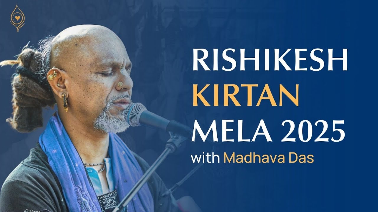 Rishikesh Kirtan Mela | Madhava Das | Bhakti Yoga Rishikesh