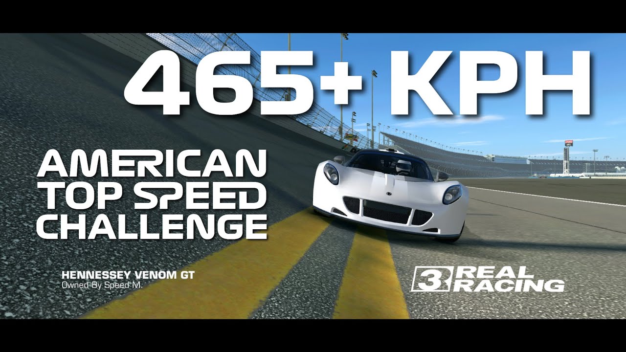 Real Racing 3 American Top Speed Challenge 465+ kph Hennessey Venom GT