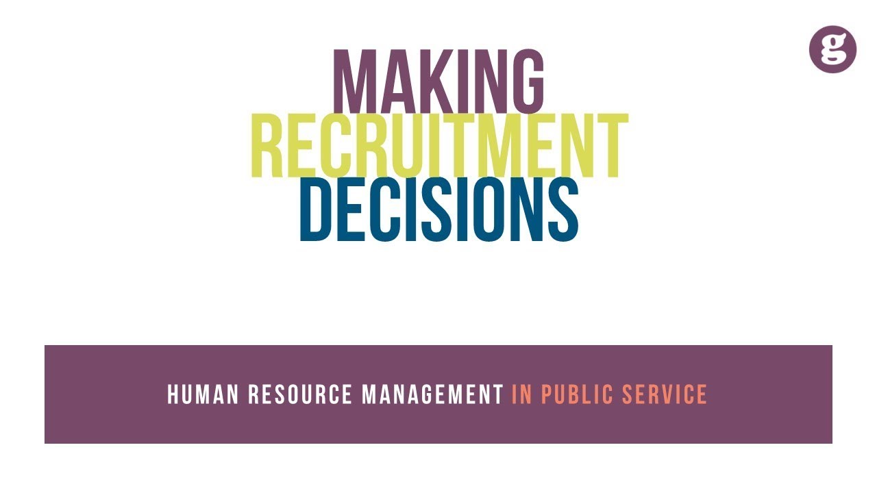 Making Recruitment Decisions
