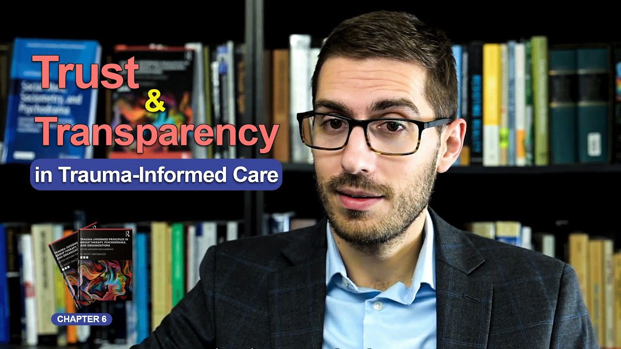 Trust & Transparency in Trauma Informed Care (Chapter 6)