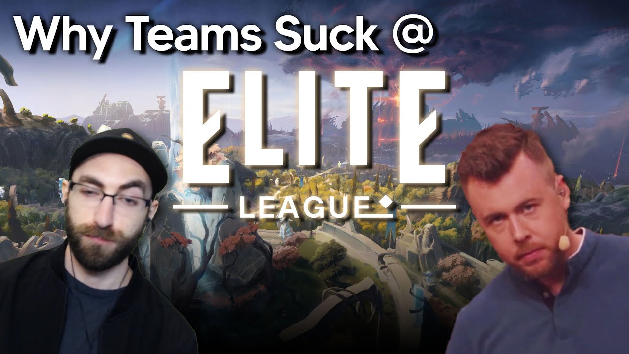 Why Teams Suck @ Elite League - Not for Broadcast