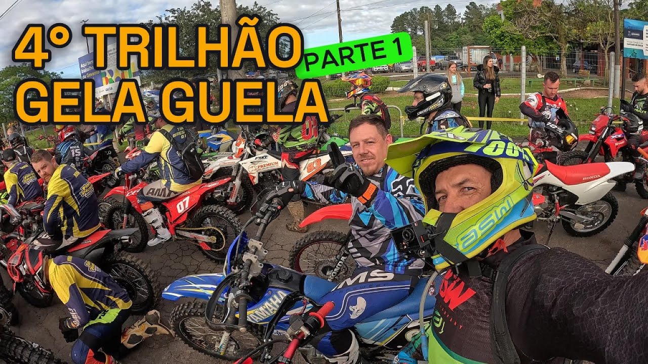 4° TRILHA GELA GUELA - PARTE 1
