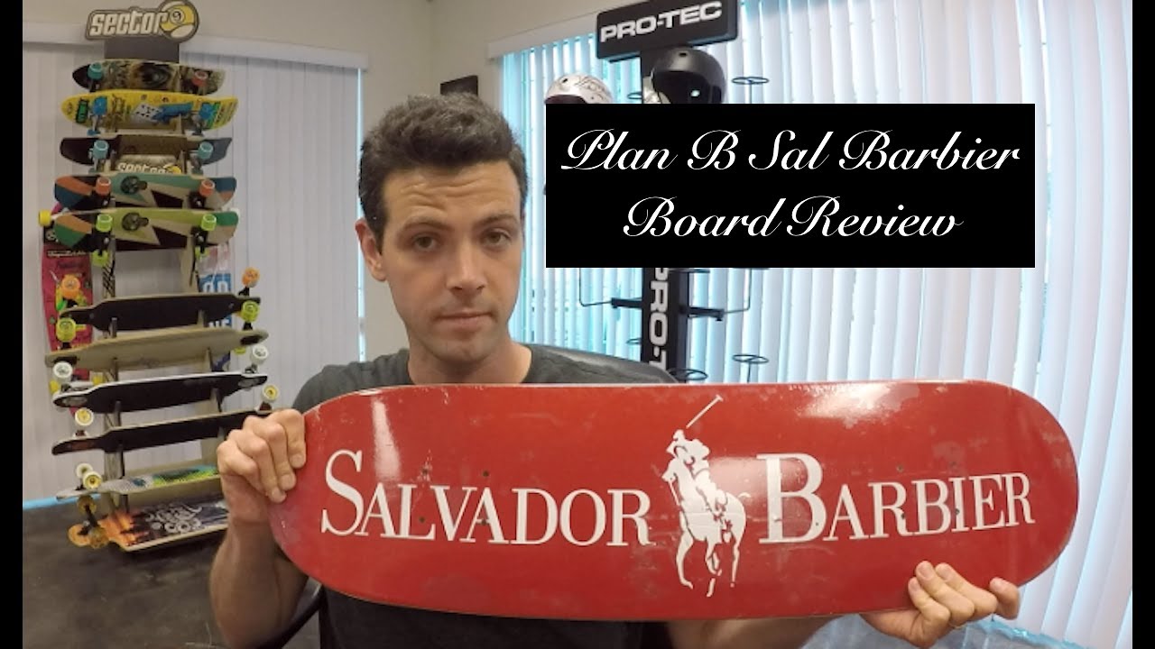 Plan B Skateboard Review ( Sal Barbier)