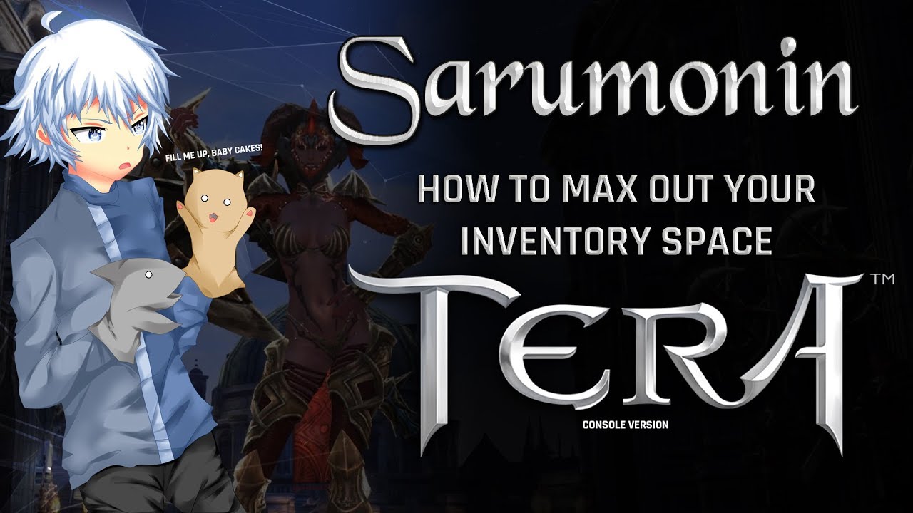 TERA [PS4/XB1] | How To Max Out Your Inventory [104 Slots]