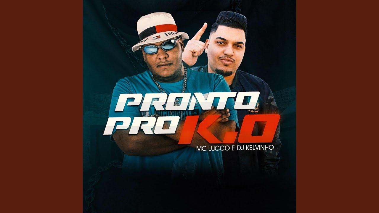 Pronto Pro K.O (feat. DJ Kelvinho)