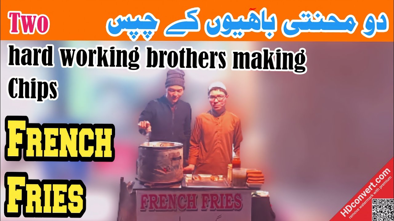 Two hard working brothers making chips | french fries in Islamabad