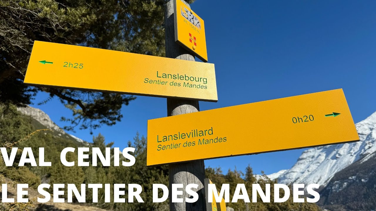 VAL CENIS LE SENTIER DES MANDES